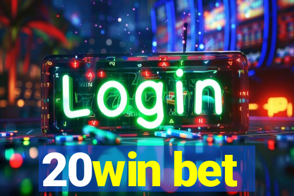 20win bet
